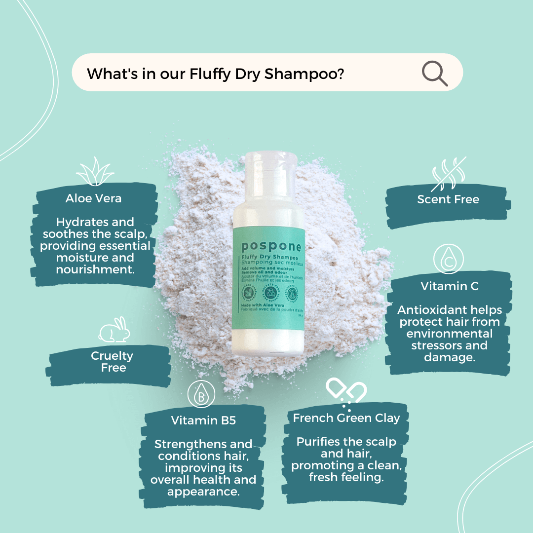 Pospone™ Fluffy Dry Shampoo with core ingredients — corn starch, zinc oxide, allantoin, and vitamin C ester for fragrance-free, residue-free daily use. – benzene‑free, plant‑based dry shampoo by pospone